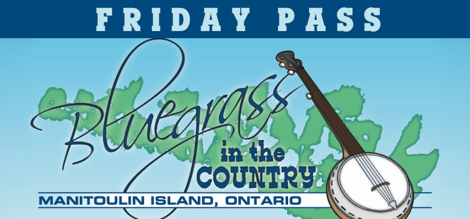 Bluegrass In the Country (Friday Passes)