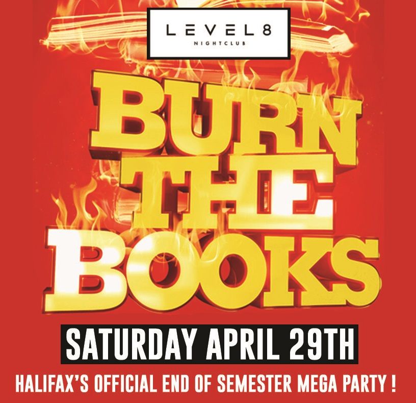 HALIFAX BURN THE BOOKS @ LEVEL 8 NIGHTCLUB | OFFICIAL MEGA PARTY!