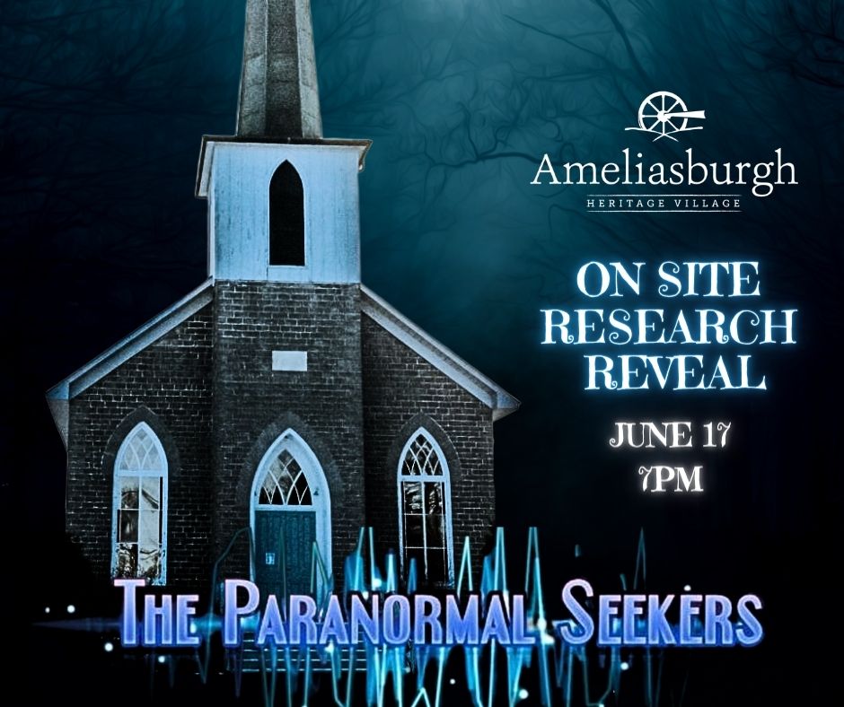 The Paranormal Seekers Reveal Their Findings for Ameliasburgh Heritage Village