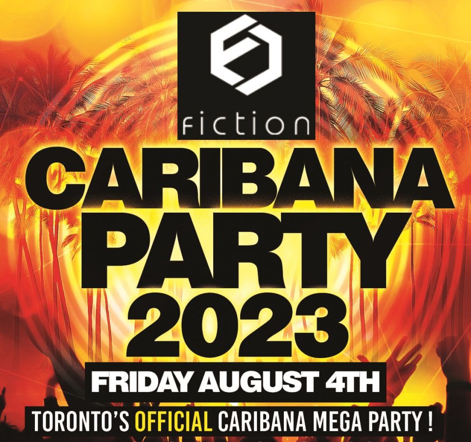CARIBANA PARTY 2023 @ FICTION NIGHTCLUB | FRIDAY AUG 4TH