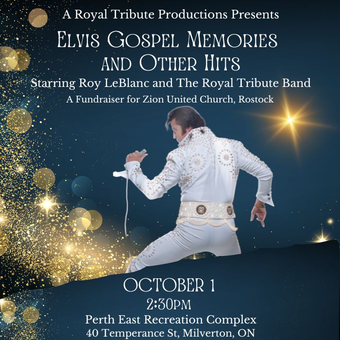 Elvis Gospel Memories and Other Hits starring Roy LeBlanc and the Royal Tribute Band ~ Milverton