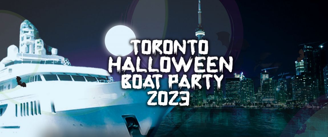 TORONTO HALLOWEEN BOAT PARTY 2023 | SAT OCT 28 | OFFICIAL MEGA PARTY!