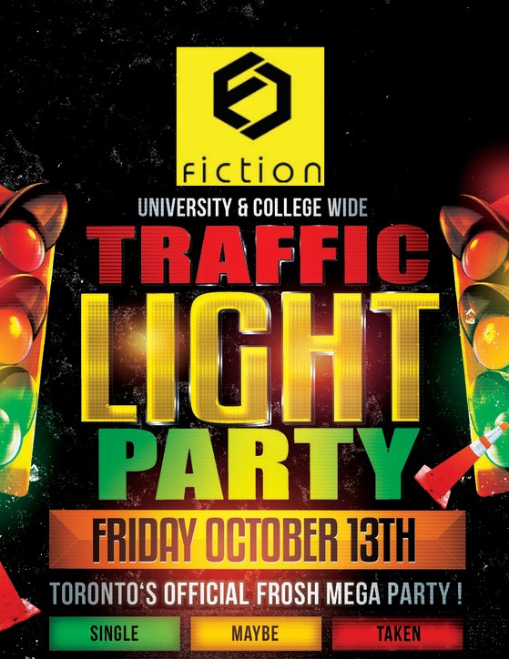 FROSH TRAFFIC LIGHT PARTY @ FICTION NIGHTCLUB | FRIDAY OCT 13TH