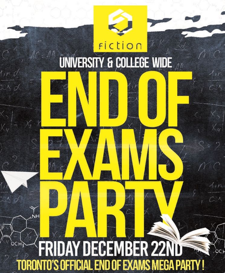 END OF EXAMS PARTY @ FICTION NIGHTCLUB | FRIDAY DEC 22ND