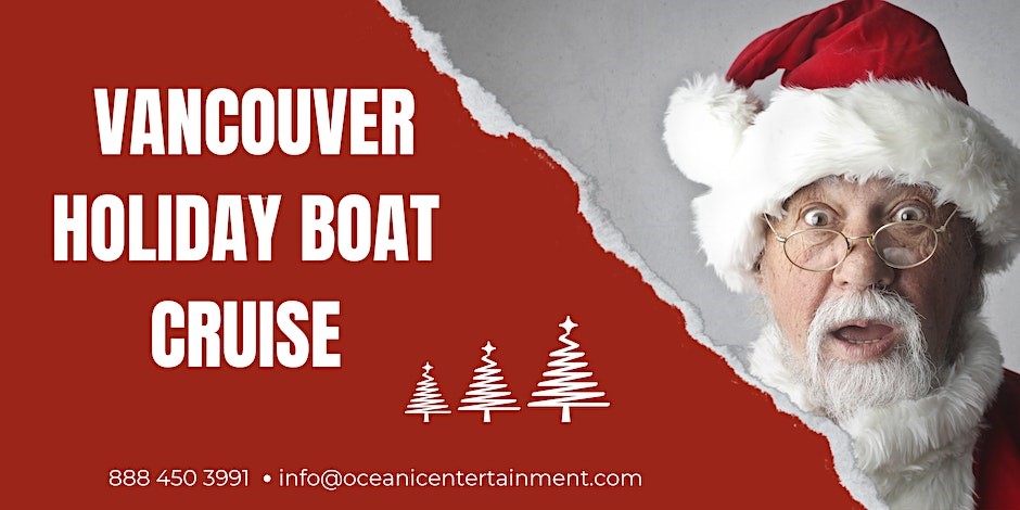 VANCOUVER HOLIDAY BOAT CRUISE
