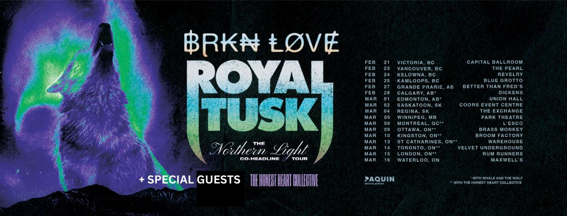 BRKN LOVE, Royal Tusk, The Honest Heart Collective