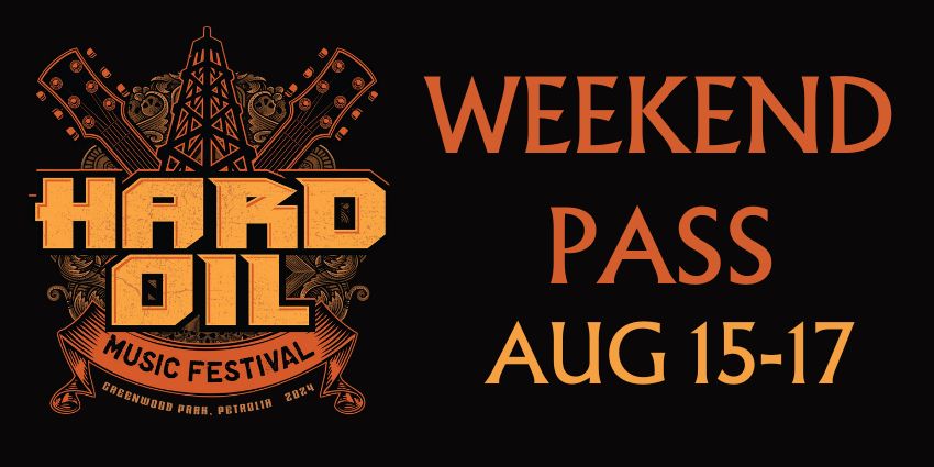 Hard Oil Music Festival (WEEKEND PASS)