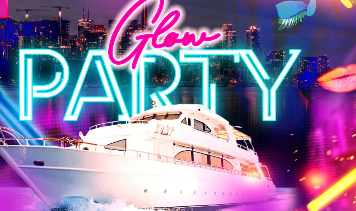 Toronto Boat Party - Glow Edition , May 18