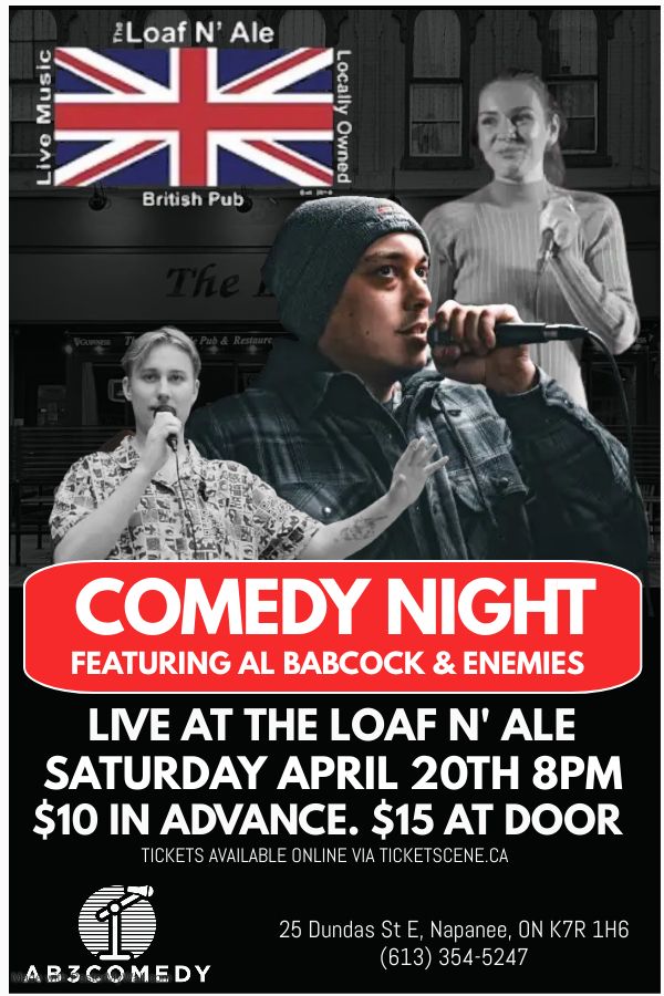 Comedy Night@The Loaf 'N' Ale Napanee 