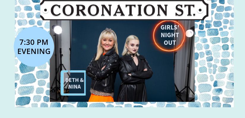 Coronation St. Beth & Nina: Girls' Night Out.