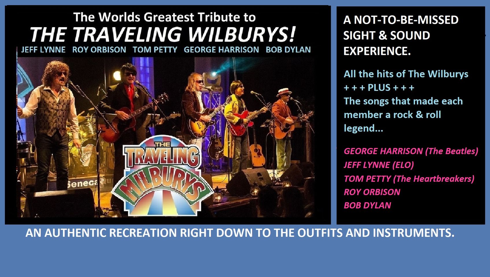 The Worlds Greatest Tribute To the Traveling Wilburys!