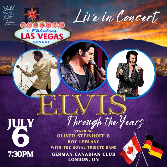 Elvis Through the Years: A Multinational Tribute to The King ~ London, ON