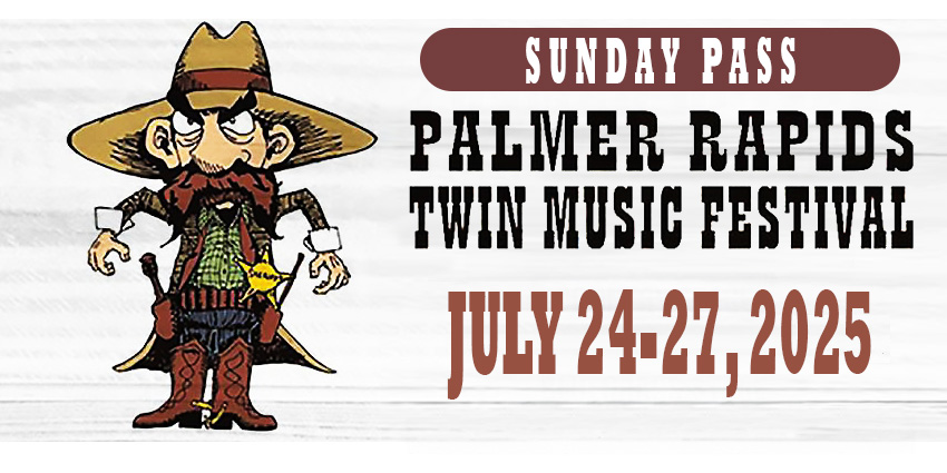 Sunday - Palmer Rapids Twin Music Festival