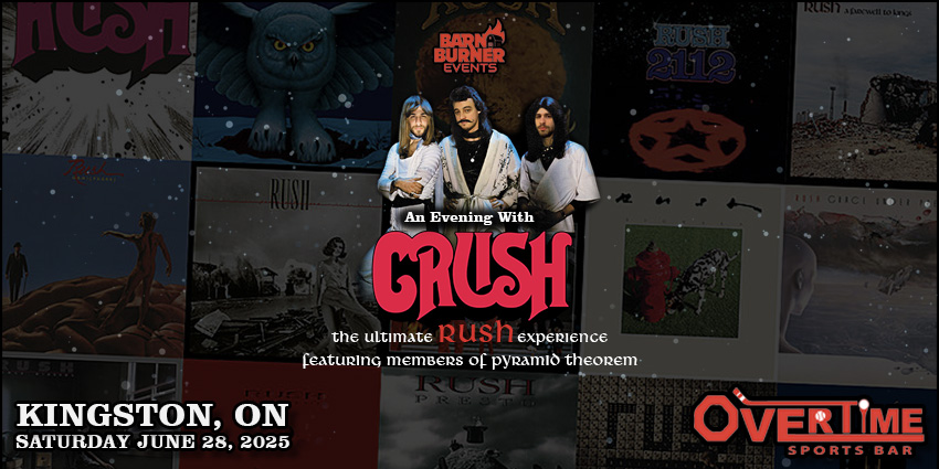 BARN BURNER EVENTS - An Evening With CRUSH: The Ultimate RUSH Experience