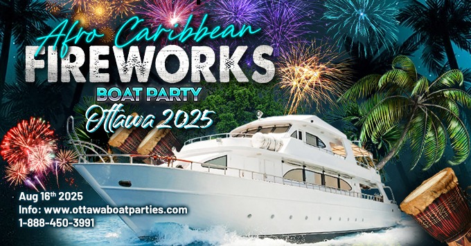Afro-Caribbean Fireworks Boat Party Ottawa 2025