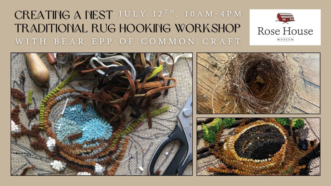Creating a Nest Traditional Rug Hooking Workshop With Bear Epp of Common Craft 