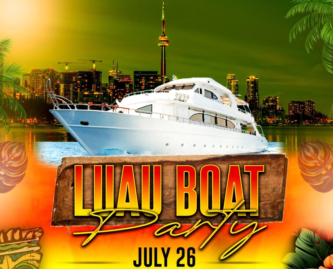 Toronto Boat Party - Luau Edition, July 26, 2025