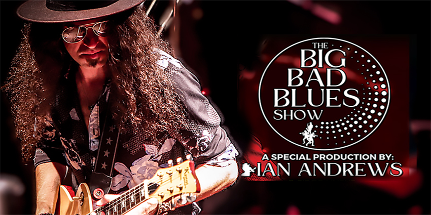 Ian Andrews & the Big Bad Blues Show w.s.g. Rae Melvin Band