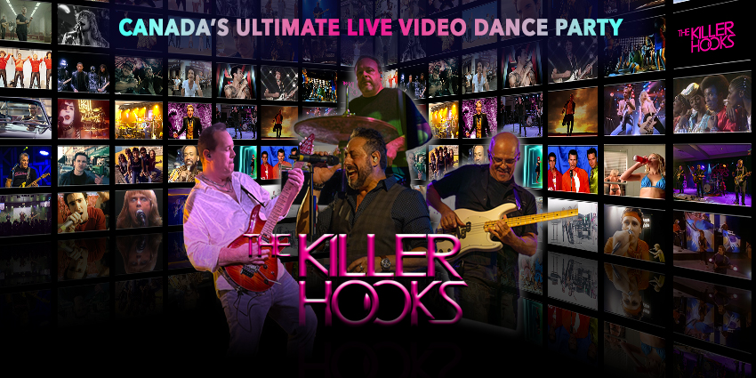 THE KILLER HOOKS - Canada's Ultimate Live Music Video Dance Party