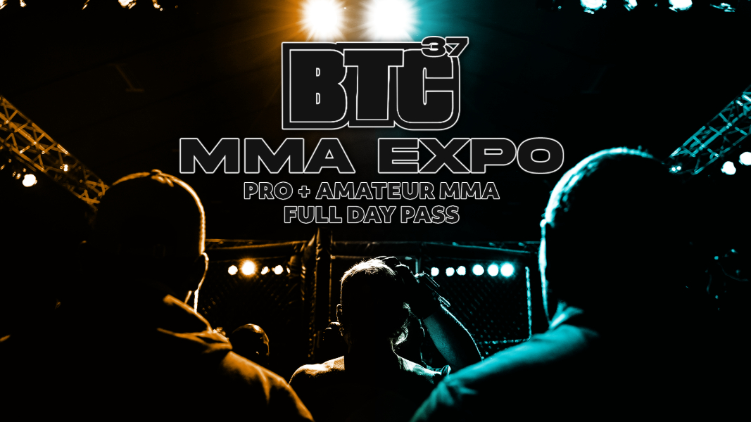 BTC 37: MMA Expo (All-Inclusive - Amateur + Pro)