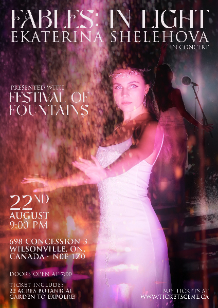 FABLES: IN LIGHT Ekaterina Shelehova In Concert Presented With Whistling Gardens Festival of Fountains