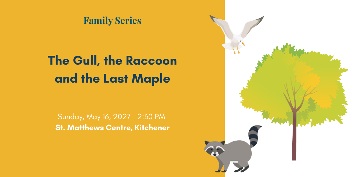 Family: The Gull, The Raccoon, and the Last Maple