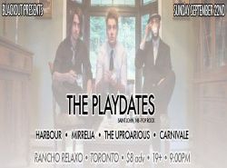 Blackout Presents: THE PLAYDATES | HARBOUR | MIRRELIA | THE UPROARIOUS - Sept 22 at Rancho Relaxo