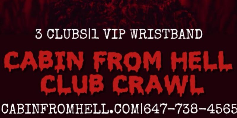 Halloween Club/Pub Crawl 2019 Toronto Saturday: Screams From Hell Halloween Party Event: Cube Nightclub, Dublin Calling, Everleigh, Fiction, Early Mercy, Goldie Bar, Underground Live & More